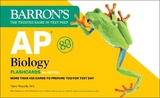 AP Biology Flashcards, Second Edition: Up-to-Date Review + Sorting Ring for Custom Study - Barron's Educational Series; Wuerth, Mary