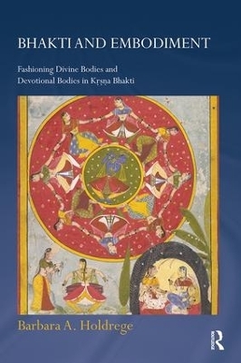 Bhakti and Embodiment - Barbara A. Holdrege