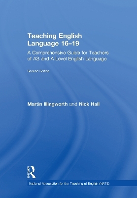 Teaching English Language 16-19 - Martin Illingworth, Nick Hall