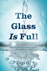 The Glass Is Full -  Gigi G.