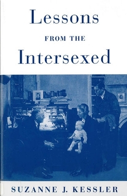 Lessons from the Intersexed - Suzanne J. Kessler