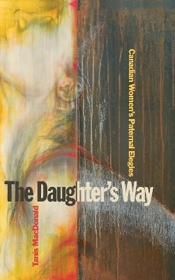 The Daughter's Way - Tanis MacDonald