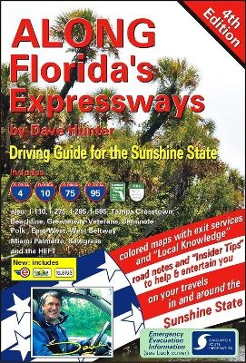 Along Florida's Expressways, 4th edition - Dave Hunter