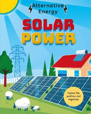 Alternative Energy: Solar Power - Louise Kay Stewart