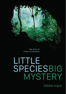 Little Species, Big Mystery - Debbie Argue