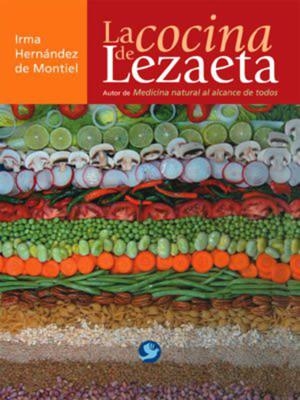 La cocina de Lezaeta - Irma Hernandez de Montiel