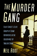 The Murder Gang -  Neil Root