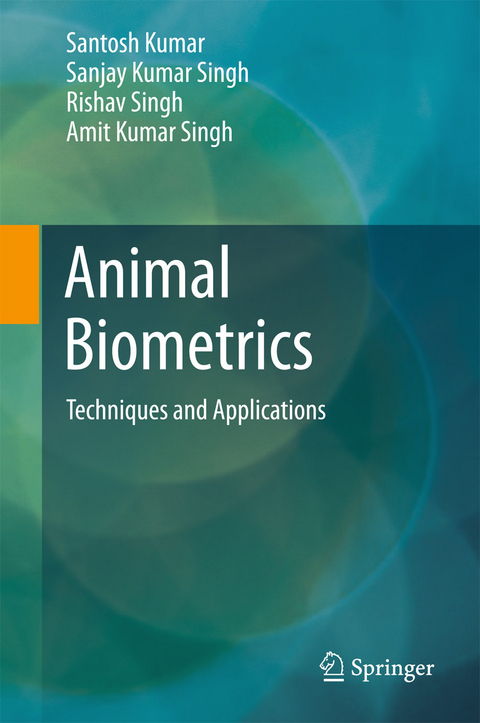 Animal Biometrics -  Santosh Kumar,  Amit Kumar Singh,  Rishav Singh,  Sanjay Kumar Singh