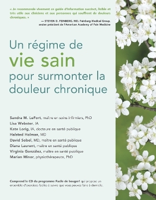 Un rgime de vie sain pour surmonter la douleur chronique - Sandra M. LeFort  MN  PhD