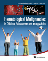 Hematological Malignancies In Children, Adolescents And Young Adults (With Cd-rom) - 