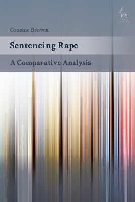 Sentencing Rape - Dr Graeme Brown
