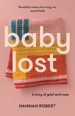 Baby Lost - Hannah Robert