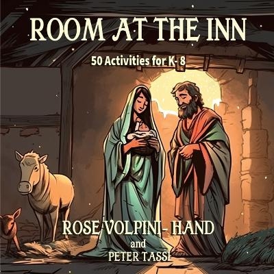 Room at the Inn - Rose Volpini- Hand,  Tassi