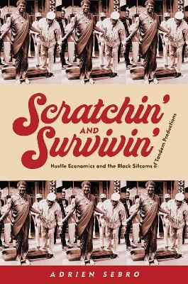 Scratchin' and Survivin' - Adrien Sebro