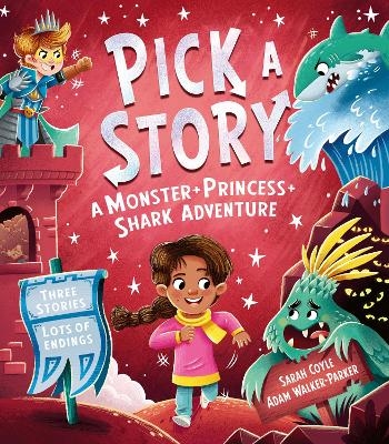 Pick a Story: A Monster Princess Shark Adventure - Sarah Coyle
