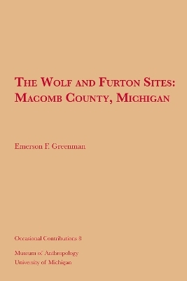 The Wolf and Furton Sites - Emerson F. Greenman