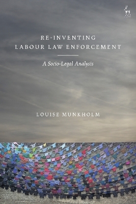 Re-Inventing Labour Law Enforcement - Louise Munkholm