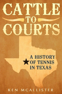 Cattle To Courts - Ken McAllister