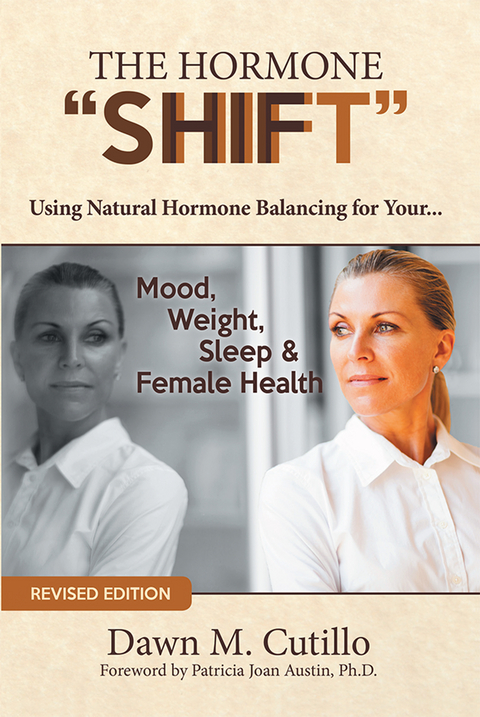 Hormone &quote;Shift&quote; -  Dawn M. Cutillo