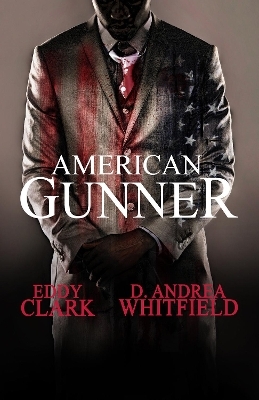 American Gunner - Eddy Clark, D. Andrea Whitfield