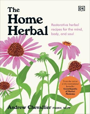 The Home Herbal - Andrew Chevallier