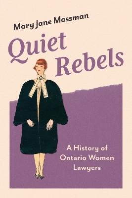 Quiet Rebels - Mary Jane Mossman