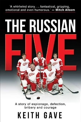 The Russian Five - Keith Gave