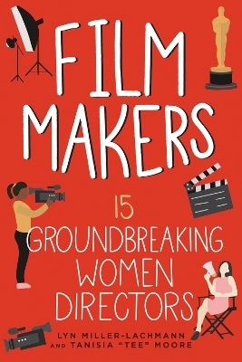 Film Makers - Lyn Miller-Lachmann, Tanisia Moore