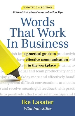 Words That Work in Business, 2nd Edition - Ike Lasater