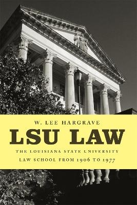 LSU Law - W. Lee Hargrave