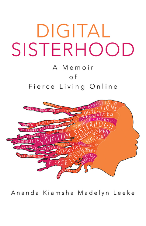 Digital Sisterhood - Ananda Kiamsha Madelyn Leeke