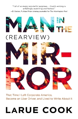 Man in the (Rearview) Mirror - Larue Cook