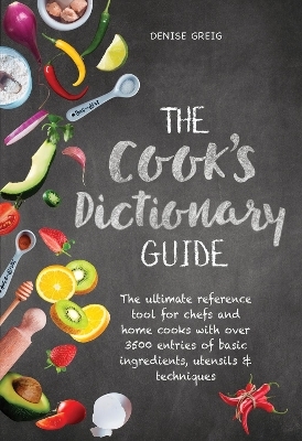 The Cooks Dictionary - Denise Greig