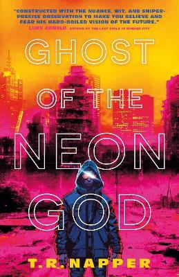 Ghost of the Neon God - T.R. Napper