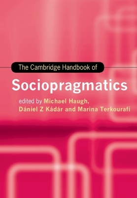 The Cambridge Handbook of Sociopragmatics - 