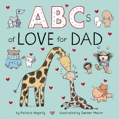 ABCs of Love for Dad - Patricia Hegarty