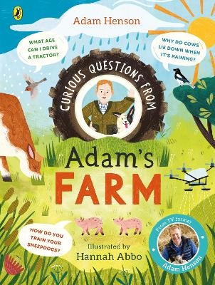 Curious Questions From Adam’s Farm - Adam Henson