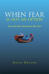 When Fear Is Not an Option - David Doctor