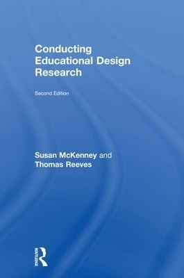 Conducting Educational Design Research - Susan McKenney, Thomas Reeves