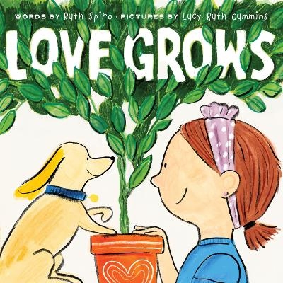 Love Grows - Ruth Spiro