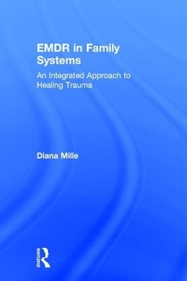 EMDR in Family Systems - Diana Mille