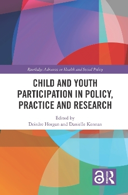 Child and Youth Participation in Policy, Practice and Research - 