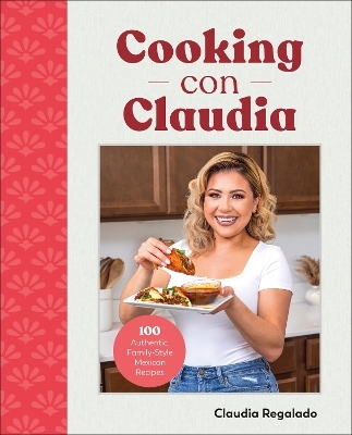 Cooking con Claudia - Author Claudia Regalado