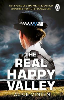 The Real Happy Valley - Alice Vinten