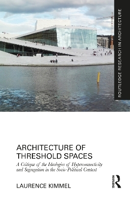 Architecture of Threshold Spaces - Laurence Kimmel