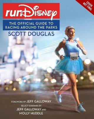 RunDisney - Scott Douglas, Jeff Galloway, Molly Huddle