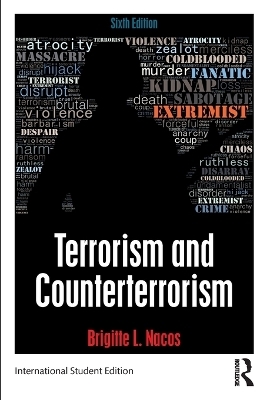 Terrorism and Counterterrorism - Brigitte L. Nacos