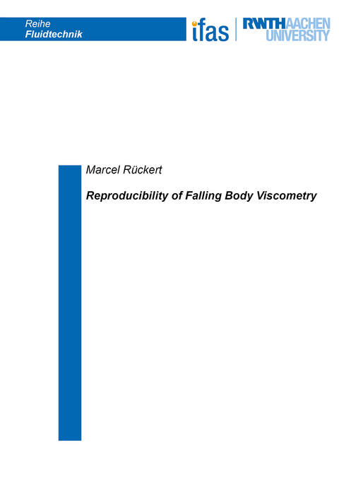 Reproducibility of Falling Body Viscometry - Marcel Rückert