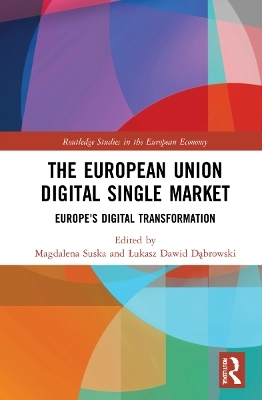 The European Union Digital Single Market - 