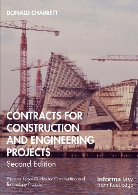Contracts for Construction and Engineering Projects - Donald Charrett